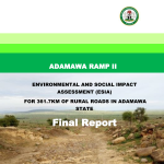 This document is an Environmental and Social Impact Assessment (ESIA) for the rehabilitation of 361.7km of rural roads across 29 rural roads in Adamawa State, Nigeria.
