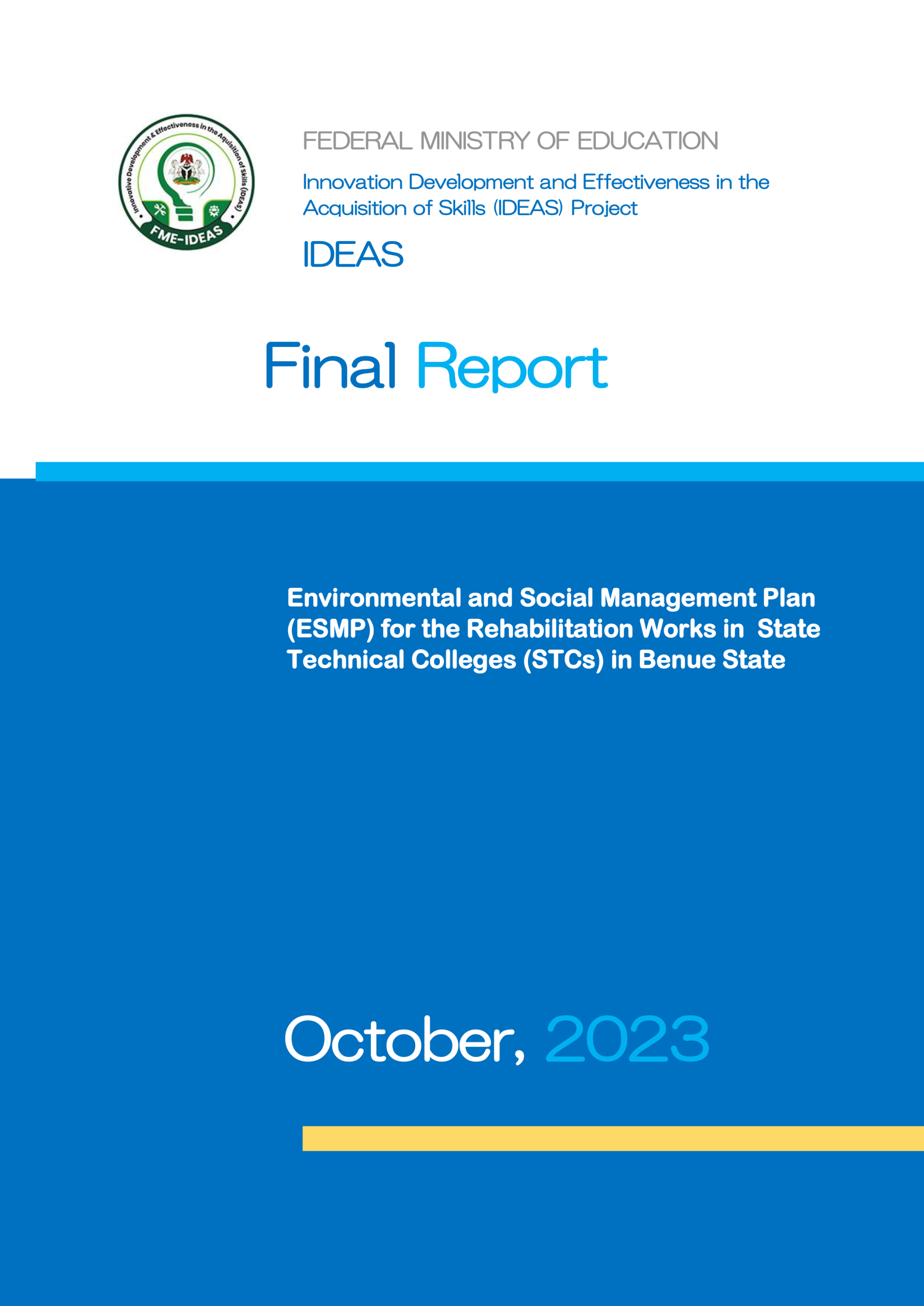 This document is an Environmental and Social Management Plan (ESMP) for the rehabilitation works in three State Technical Colleges (STCs) in Benue State, Nigeria