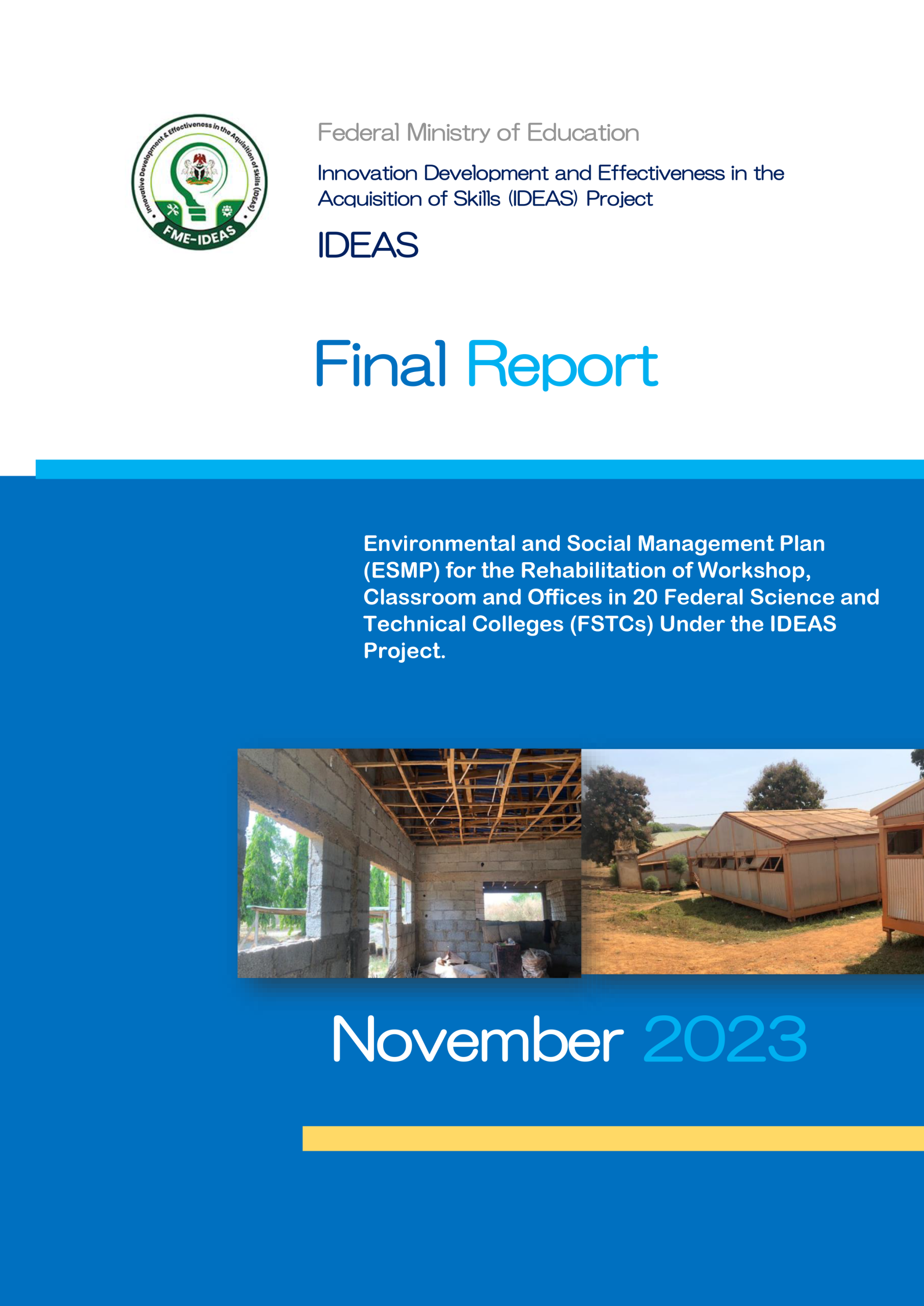 This document is an Environmental and Social Management Plan (ESMP) for the rehabilitation of workshops, classrooms, and offices in 20 Federal Science and Technical Colleges (FSTCs) across Nigeria