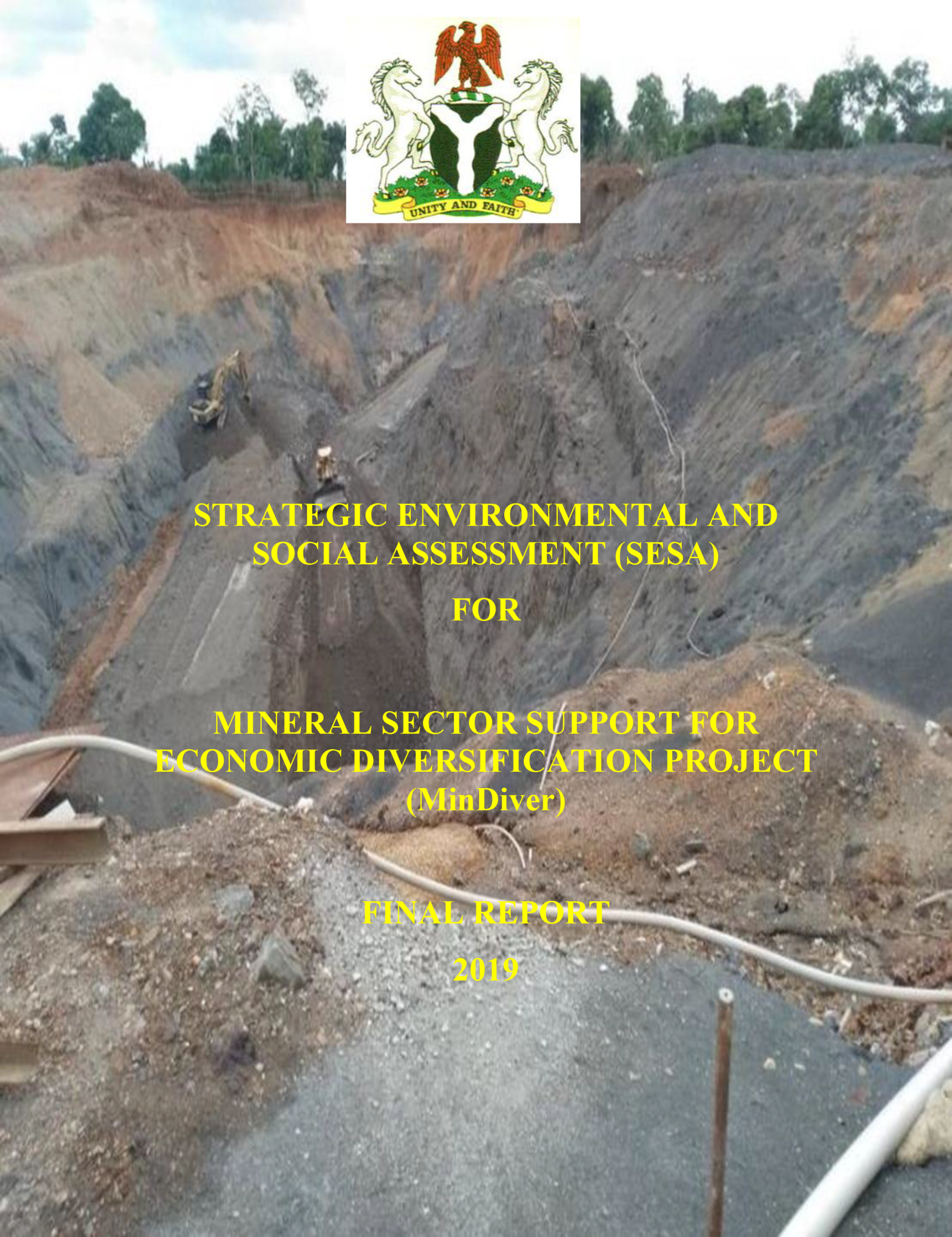 This Strategic Environmental and Social Assessment (SESA) guides the implementation of environmental and social management for the MinDiver Project in Nigeria.