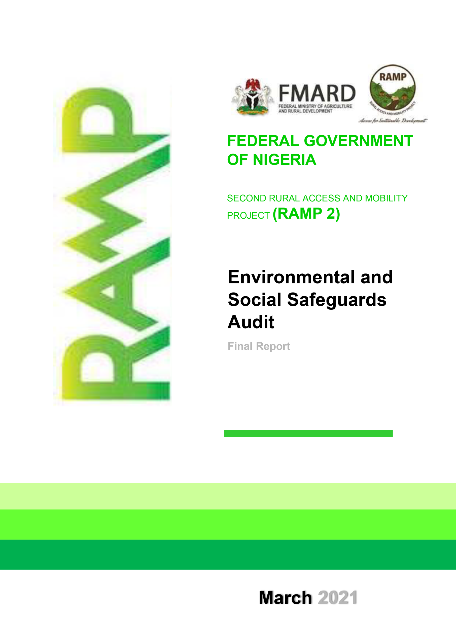 This document is an Environmental and Social Safeguards Audit for Phase 1 and Phase 2 sub-projects of the Second Rural Access and Mobility Project (RAMP 2) in Adamawa, Enugu, Niger, and Osun States, Nigeria.